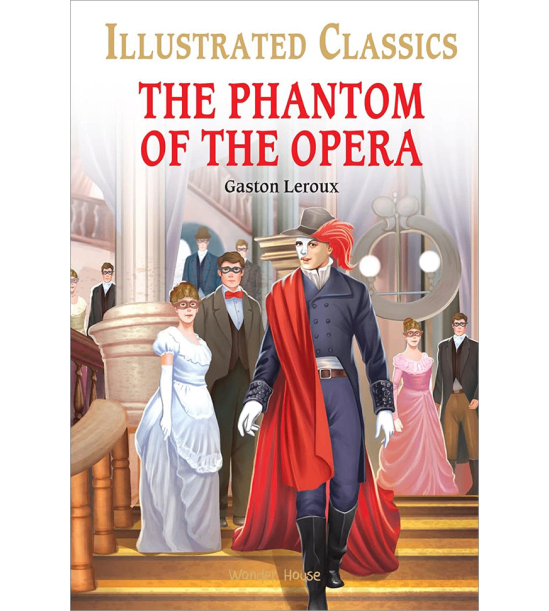 The phantom of the opera for kids : illustrated abridged children classic english novel with review questions