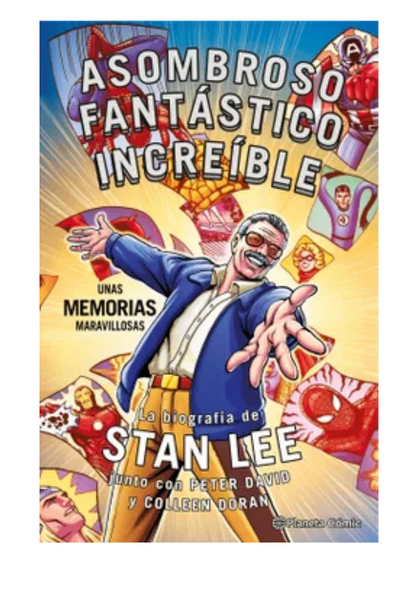 Stan lee. asombroso, fantástico, increíble: unas memorias maravillosas