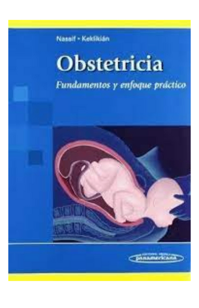Obstetricia. fundamentos y enfonque práctico
