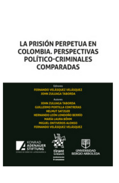La prisión perpetua en colombia. perspectivas político- criminales comparadas