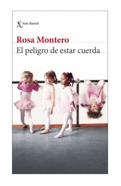 El peligro de estar cuerda