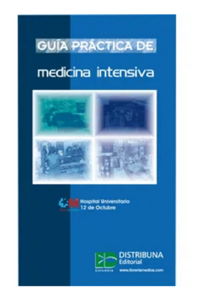 Guía práctica de medicina intensiva