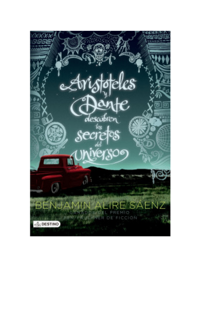 Aristoteles y dante descubren los secretos del universo