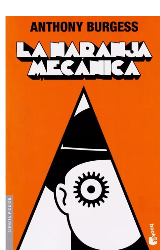 La naranja mecánica anthony burgess