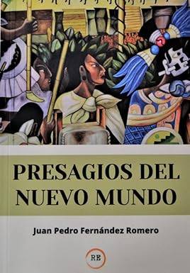Presagios del nuevo mundo