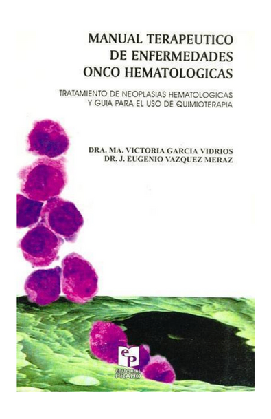 Manual terapéutico de enfermedades oncohematológicas